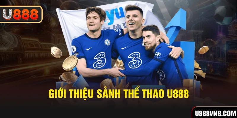 Giới thiệu sảnh thể thao U888