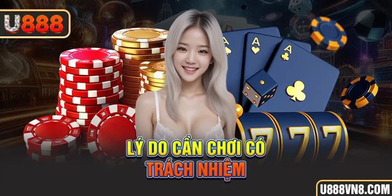 Lý do cần chơi có trách nhiệm