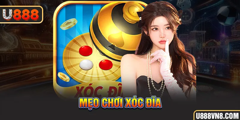 Mẹo chơi xóc đĩa