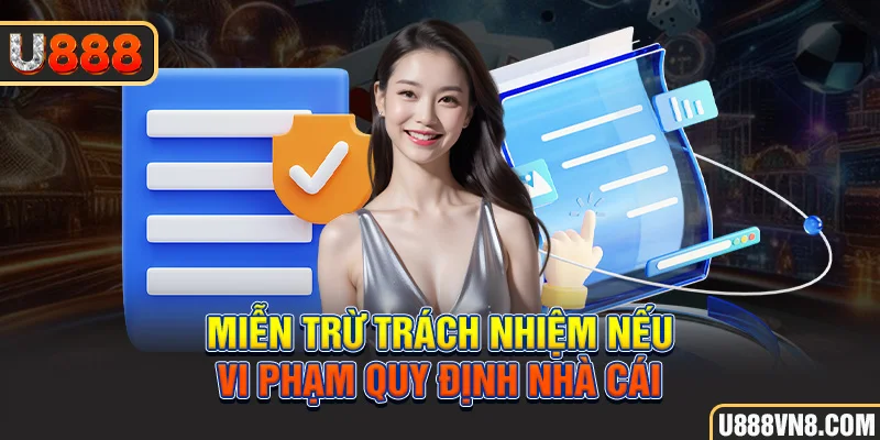 Miễn trừ trách nhiệm nếu vi phạm quy định nhà cái