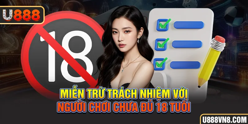 Miễn trừ trách nhiệm với người chơi chưa đủ 18 tuổi