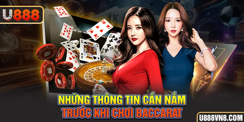 Những thông tin cần nắm trước khi chơi Baccarat