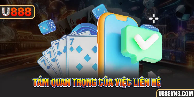 Tầm quan trọng của việc liên hệ